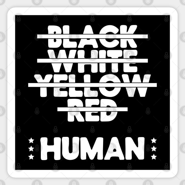 Black White Yellow Red, Human "Anti-Racism" Sticker by threefngrs